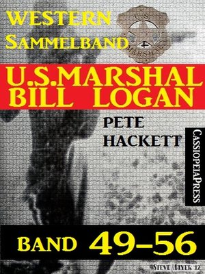 cover image of U.S. Marshal Bill Logan Band 49-56 (Sammelband)